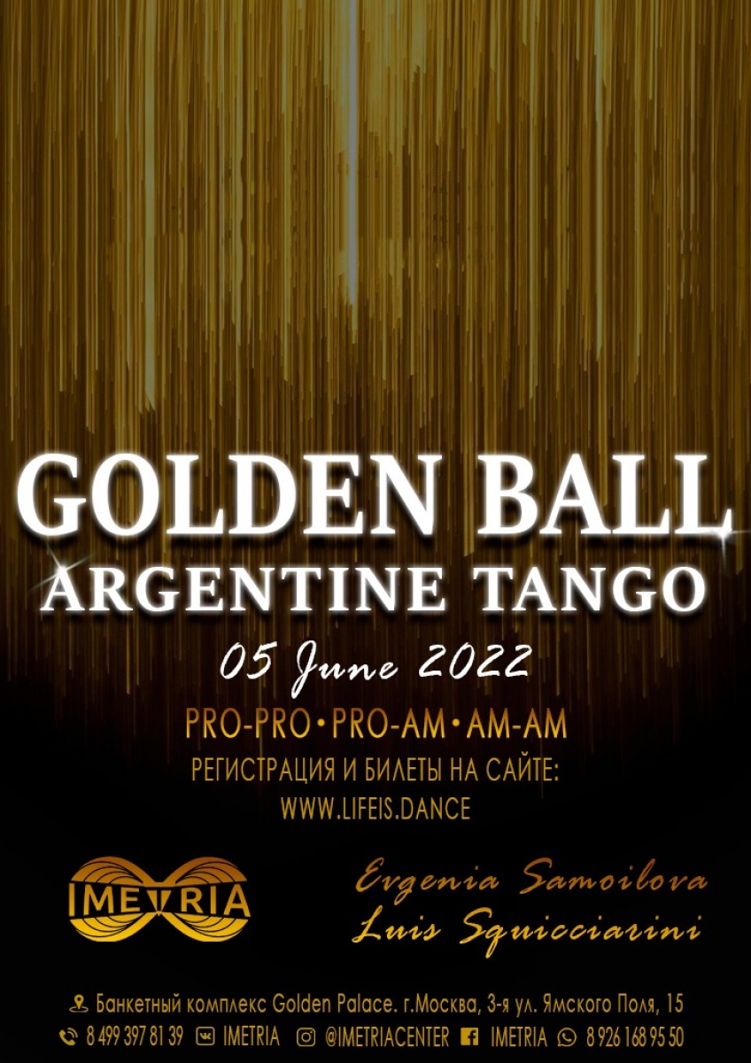 Чемпионат «GOLDEN BALL ARGENTINE TANGO CUP 2022», 5 июня, 2022 -  Lifeis.Dance